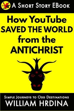 How YouTube Saved the World from the Antichrist - Simple Journeys to Odd Destinations, #47