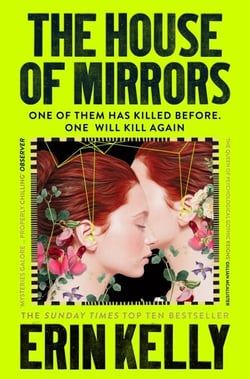 The House of Mirrors - 'a gorgeous, creepy Gothic story for our times' (NICCI FRENCH) from the author of The Night Stairs