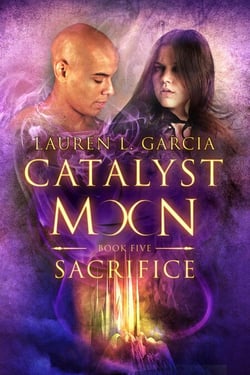 Sacrifice (Catalyst Moon #5) - Catalyst Moon, #5