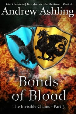 The Invisible Chains - Part 3: Bonds of Blood - Dark Tales of Randamor the Recluse, #3