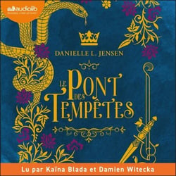 Le Pont des tempêtes - Le Pont des tempêtes, tome 1