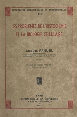 Les problèmes de l'histochimie et la biologie cellulaire