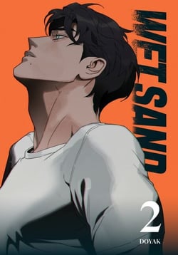 Wet Sand, Volume 2 - The must-read super spicy Boys’ Love webtoon
