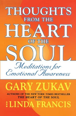 Thoughts from the Heart of the Soul - Meditations on Emotional Awareness