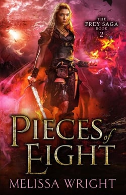 The Frey Saga Book II: Pieces of Eight - The Frey Saga, #2