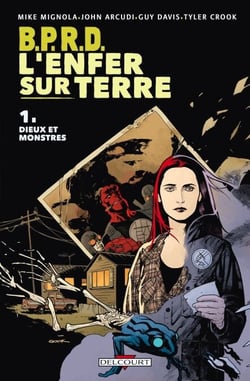 BPRD - L'enfer sur Terre T01 - Des Dieux et des Monstres