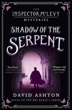 Shadow of the Serpent - An Inspector McLevy Mystery 1