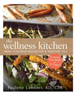 The Wellness Kitchen - Fresh, Flavorful Recipes for a Healthier You
