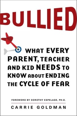 Bullied - What Every Parent, Teacher, and Kid Needs to Know About Ending the Cycle of Fear