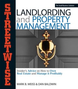 Streetwise Landlording &amp; Property Management - Insider's Advice on How to Own Real Estate and Manage It Profitably