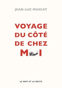 Voyage du côté de chez moi