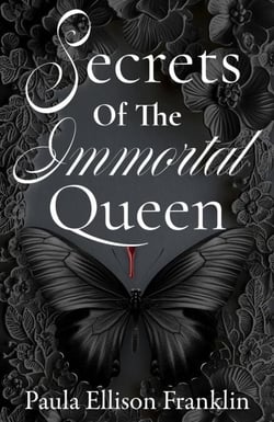 Secrets of the Immortal Queen - Immortal Queen Series, #2