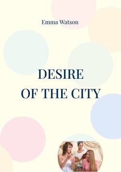 Desire - of the city