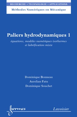Paliers hydrodynamiques 1 - équations, modèles numériques isothermes et lubrification mixte