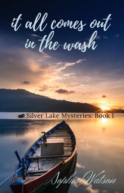 It All Comes Out in the Wash - Silver Lake Cozy Mysteries, #1