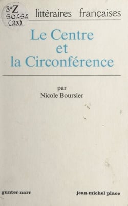 Le centre et la circonférence - Essai sur l'objet dans la nouvelle classique