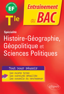 Spécialité Histoire-Géographie, Géopolitique et Sciences politiques. Tle - Épreuve finale