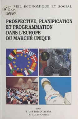 Prospective, planification et programmation dans l'Europe du marché unique - Séance du 10 mai 1994
