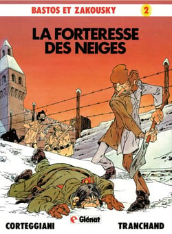 Bastos et Zakousky - Tome 02 - Patrimoine Glénat 6 - La forteresse des neiges