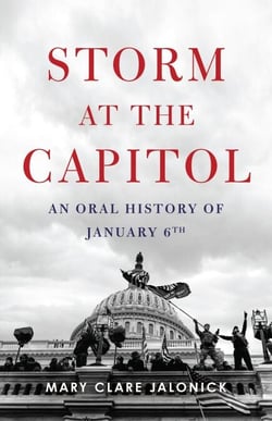 Storm at the Capitol - An Oral History of January 6th