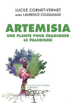 Artemisia - Une plante accessible à tous pour éradiquer le paludisme