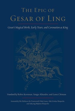 The Epic of Gesar of Ling - Gesar's Magical Birth, Early Years, and Coronation as King