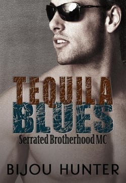 Tequila Blues - Serrated Brotherhood MC, #3