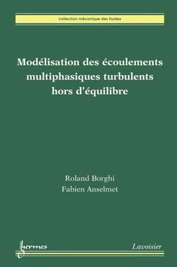 Modélisation des écoulements multiphasiques turbulents hors d'équilibre