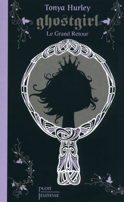 Ghostgirl - tome 2 Le grand retour