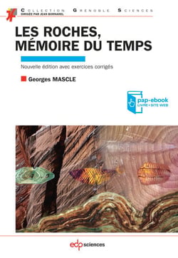 Les roches, mémoire du temps - Nouvelle édition avec exercices corrigés