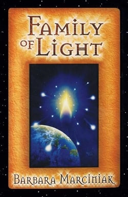 Family of Light - Pleiadian Tales and Lessons in Living