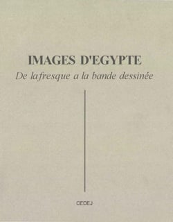 Images d’Égypte - De la fresque à la bande dessinée
