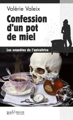 Confession d'un pot de miel - Les enquêtes de l'apicultrice - Tome 3