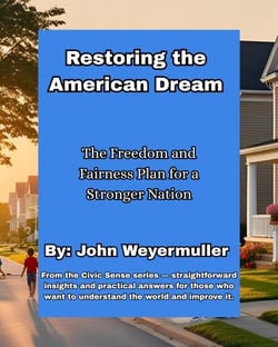 Restoring the American Dream: The Freedom &amp; Fairness Plan for a Stronger Nation - Civic Sense Series, #4