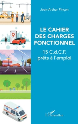 Le cahier des charges fonctionnel - 15 C.d.C.F. prêts à l'emploi