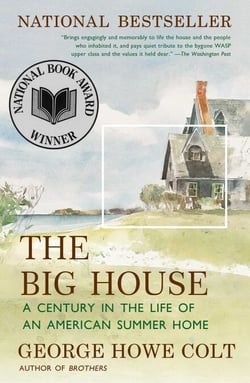 The Big House - A Century in the Life of an American Summer Home