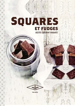 Squares et fudges - Recettes carrément fondantes