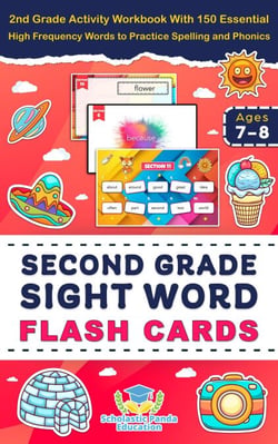 Second Grade Sight Word Reading Flash Cards: 2nd Grade Activity Workbook With 150 Essential  High Frequency Words to Practice Spelling and Phonics - Elementary Books for Kids