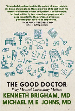 The Good Doctor - Why Medical Uncertainty Matters