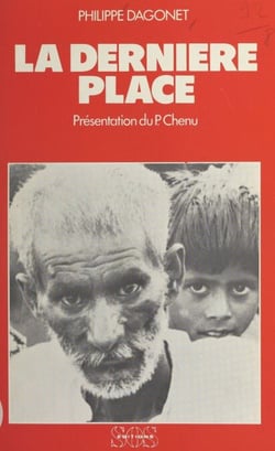 La dernière place - Rencontres en pays de misère Pakistan-Inde