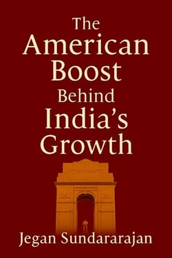 The American Boost Behind India’s Growth