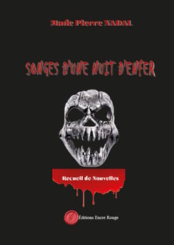 Songes d'une nuit d'enfer - Recueil de nouvelles