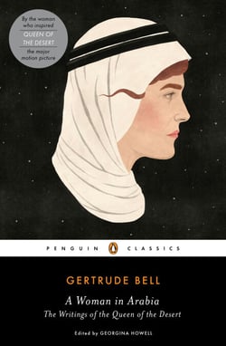 A Woman in Arabia - The Writings of the Queen of the Desert