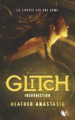 Glitch - tome 3 Insurrection - Insurrection
