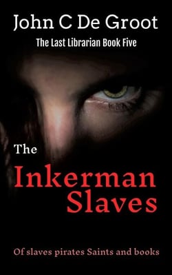 The Inkerman Slaves - The Last Librarian, #5