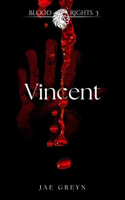 Vincent - Blood-Rights, #3