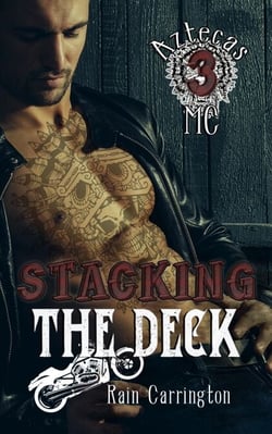 Stacking the Deck - Aztecas MC, #3
