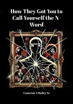 How They Got You to Call Yourself the N-Word - The Path to True Identity, #1