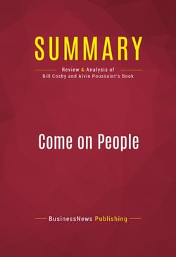 Summary: Come on People - Review and Analysis of Bill Cosby and Alvin Poussaint's Book