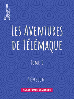 Les Aventures de Télémaque - Tome I